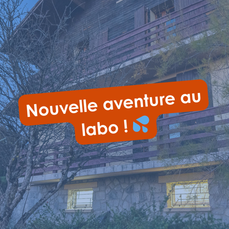 Nouvelle aventure au labo ! 💦